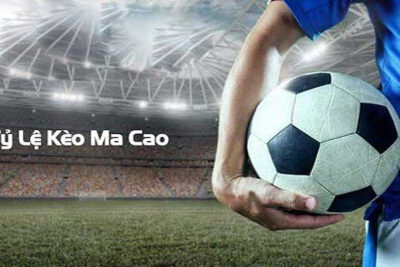 Kèo Macao là gì? Cách chơi kèo Macao